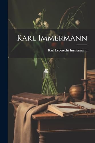 Karl Immermann von Legare Street Press