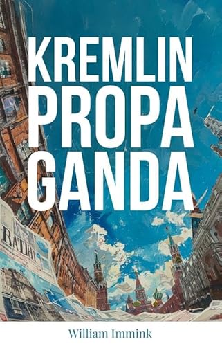 Kremlin Propaganda von Amsterdam Books