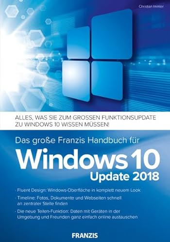 Das große Franzis Handbuch für Windows 10 Update 2018 von Franzis