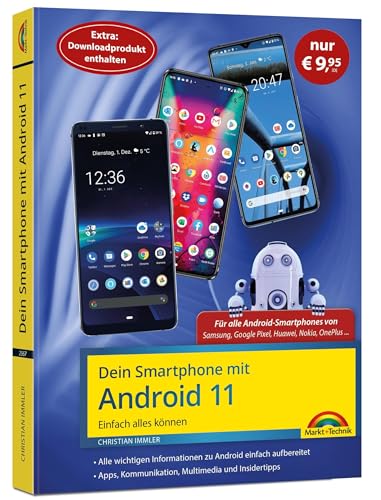 Dein Smartphone mit Android 11: Einfach alles können - Sonderausgabe von Markt + Technik Verlag