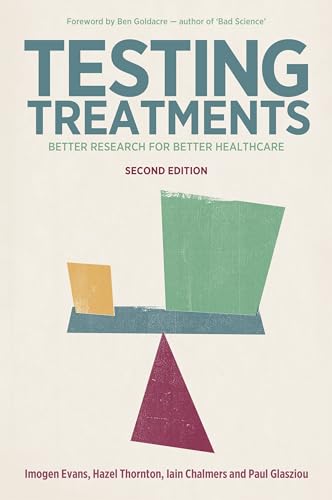 Testing Treatments: Better Research for Better Healthcare von Pinter & Martin Ltd