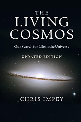 The Living Cosmos: Our Search for Life in the Universe The Living Cosmos: Our Search for Life in the Universe