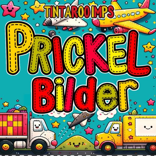 Prickelbilder: Autos und Flugzeuge- Kreative Prickelkunst für Kinder - Entdecke prickelnde Abenteuer ab 3 Jahren, Förderung der Feinmotorik und Selbstregulation durch Basteln von Independently published