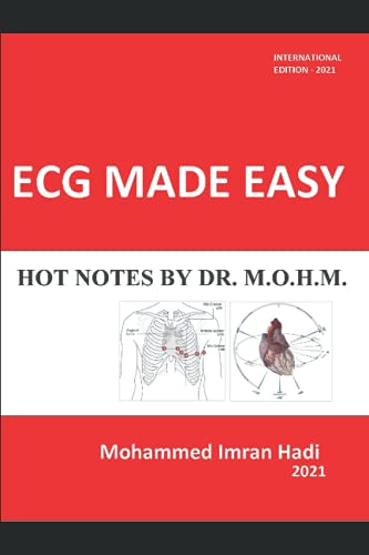 ECG MADE EASY: HOT NOTES BY DR. M.O.H.M. (Focused History taking and Clinical Examination, Band 5) von Independently published