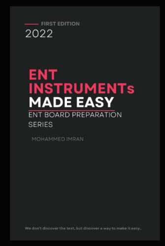 ENT INSTRUMENTs MADE EASY: ENT BOARD PREPARATION SERIES , Otolaryngology instruments , ENT book , Otolaryngology book , ENT EXAM , Otolaryngology Exam ENT INSTRUMENTs MADE EASY: ENT BOARD PREPARATION SERIES , Otolaryngology instruments , ENT book , Otolaryngology book , ENT EXAM , Otolaryngology Exam von Independently published