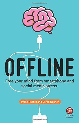 Offline: Free Your Mind from Smartphone and Social Media Stress von Wiley