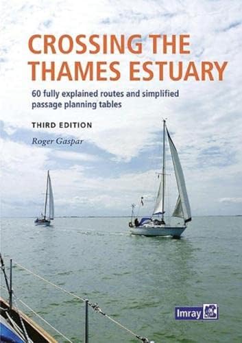 Imray Crossing the Thames Estuary von Imray, Laurie, Norie & Wilson Ltd