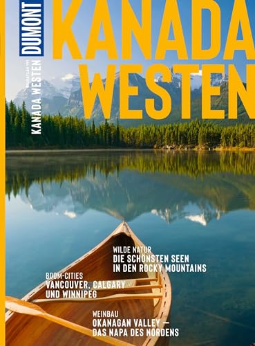 DuMont Bildatlas Kanada Westen: Das praktische Reisemagazin zur Einstimmung.