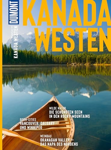 DuMont Bildatlas Kanada Westen: Das praktische Reisemagazin zur Einstimmung.