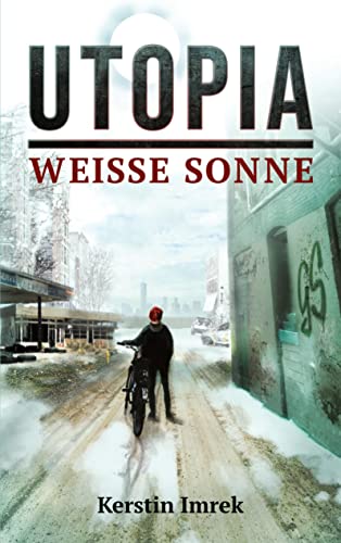 Utopia: Weiße Sonne von Books on Demand GmbH