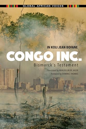 Congo Inc.: Bismarck's Testament (Global African Voices) von Indiana University Press
