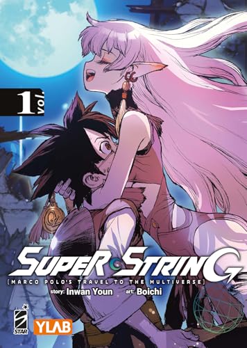 Super string: Marco Polo's travel to the multiverse. Ediz. variant (Vol. 1) (Target) von Star Comics