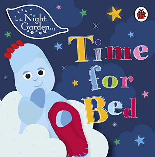 In the Night Garden: Time for Bed von LADYBIRD