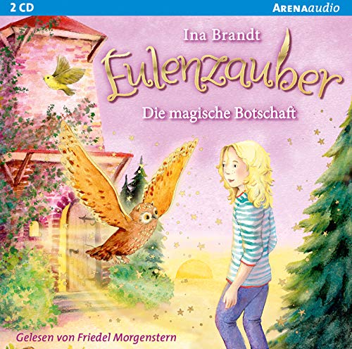 Eulenzauber (12). Die magische Botschaft: Lesung