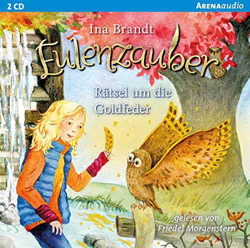 Eulenzauber (5). Rätsel um die Goldfeder: Lesung