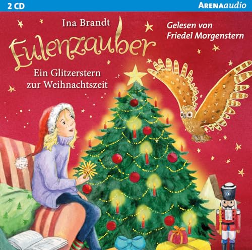 Eulenzauber. Ein Glitzerstern zur Weihnachtszeit: Eine Adventskalendergeschichte in 24 Kapiteln