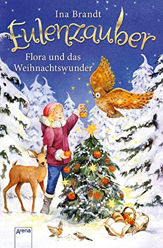 Eulenzauber. Flora und das Weihnachtswunder