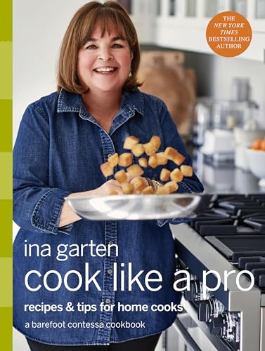 Cook Like a Pro: Recipes and Tips for Home Cooks: A Barefoot Contessa Cookbook von Clarkson Potter