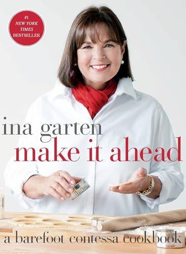 Make It Ahead: A Barefoot Contessa Cookbook von CROWN