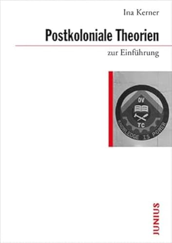 Postkoloniale Theorien zur Einführung von Junius Verlag GmbH