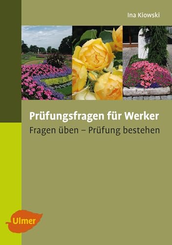 Prüfungsfragen für Werker: Fragen üben, Prüfung bestehen von Ulmer Eugen Verlag