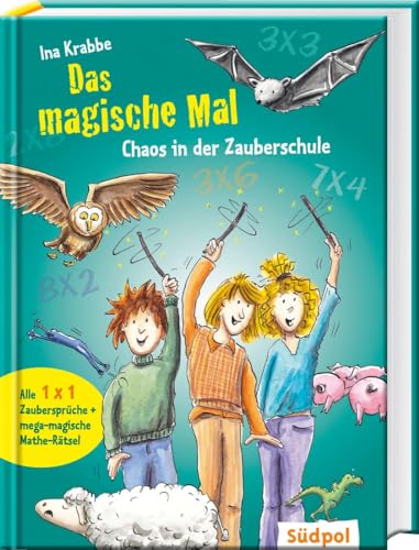 Das magische Mal - Chaos in der Zauberschule: Alle 1x1 Zaubersprüche + mega-magische Mathe-Rätsel (Magischer Mathe-Spaß) von Sdpol Verlag GmbH