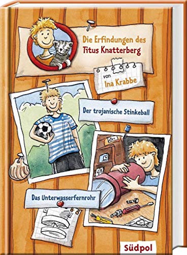 Die Erfindungen des Titus Knatterberg - Kinderbücher 6-9 Jahre Erstleser Jungen und Mädchen (Südpol Lesewelt-Entdecker / Spannend, lustig, leicht zu lesen!)