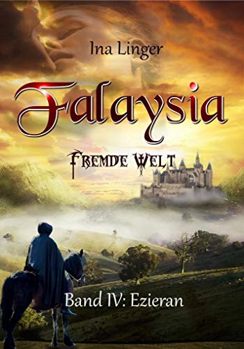 Ezieran (Falaysia Fremde Welt - Band 4) von Ina Linger (Nova MD)