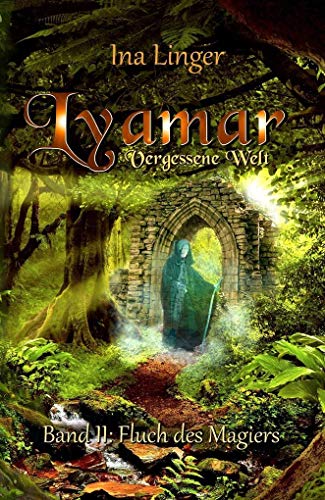 Fluch des Magiers (Lyamar - Vergessene Welt - Band 2) von NOVA MD