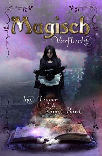 Magisch Verflucht von Ina Linger (Nova MD)