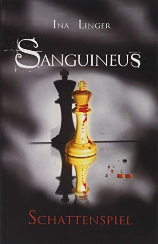 Schattenspiel (Sanguineus - Band 3) von Ina Linger (Nova MD)