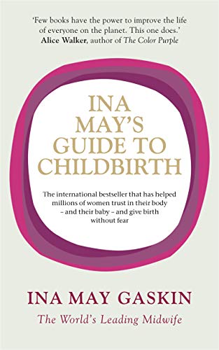 Ina May's Guide to Childbirth von Vermilion