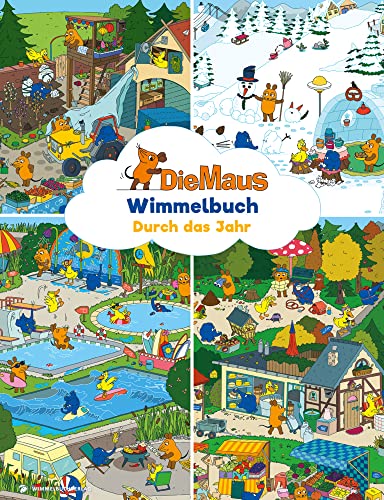 Maus Wimmelbuch - Durch das Jahr mit der Maus: Das große Sendung mit der Maus Bilderbuch ab 2 Jahre von Adrian & Wimmelbuchverlag GmbH