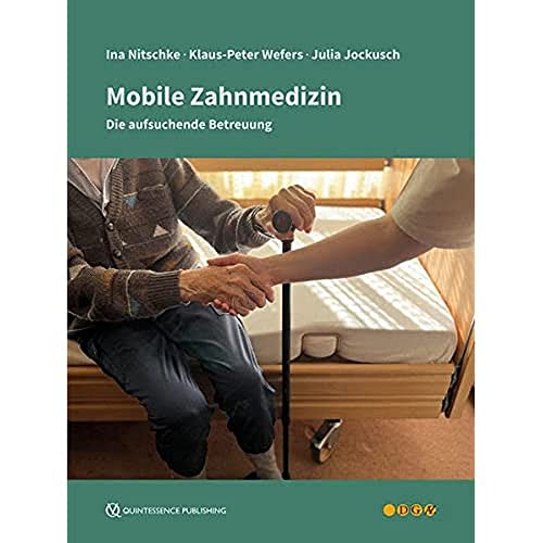 Mobile Zahnmedizin: Die aufsuchende Betreuung