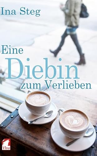 Eine Diebin zum Verlieben von Ylva Verlag e.Kfr.