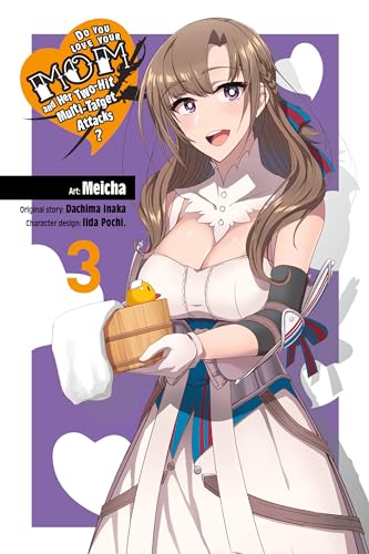Do You Love Your Mom and Her Two-Hit Multi-Target Attacks?, Vol. 3 (manga) (LOVE MOM & 2 HIT MULTI TARGET ATTACKS GN, Band 3) von Yen Press