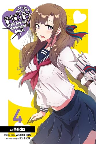 Do You Love Your Mom and Her Two-Hit Multi-Target Attacks?, Vol. 4 (manga) (LOVE MOM & 2 HIT MULTI TARGET ATTACKS GN, Band 4) von Yen Press
