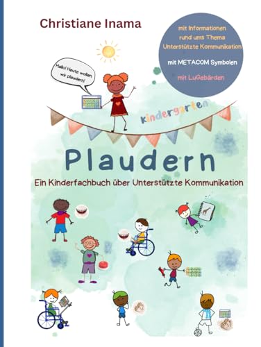 Plaudern: Ein Kinderfachbuch über Unterstützte Kommunikation von Anka Schäfer