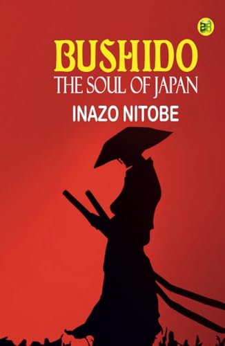 Bushido, The Soul of Japan von Zinc Read