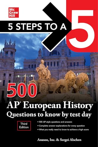 5 Steps to a 5: 500 AP European History Questions to Know by Test Day, Third Edition (Mcgraw Hill's 500 Questions to Know by Test Day) von McGraw-Hill Education