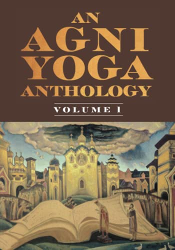 An Agni Yoga Anthology von White Mountain Education Association, Inc.