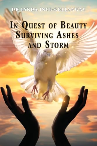 In Quest of Beauty: Surviving Ashes and Storm von The Choir Press