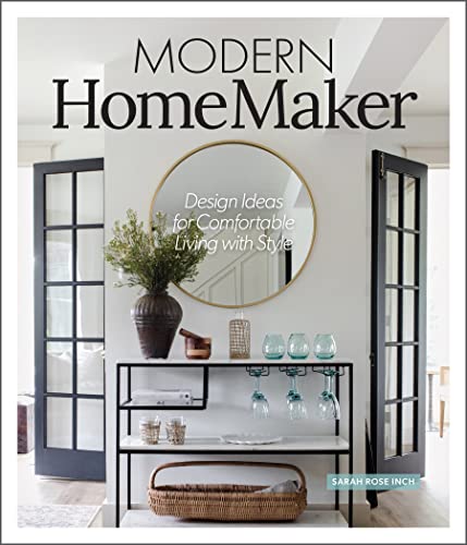 Modern Homemaker: Creative Ideas for Stylish Living von Schiffer Publishing Ltd