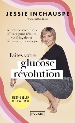 Faites votre glucose révolution: La formule scientifique efficace pour perdre du poids et retrouver votre énergie von Pocket