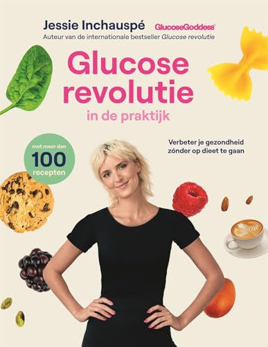 Glucose revolutie in de praktijk: verbeter je gezondheid zónder op dieet te gaan von Fontaine