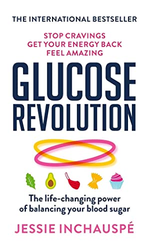 Glucose Revolution: The life-changing power of balancing your blood sugar von Short Books