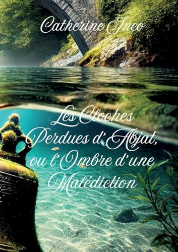 Les cloches perdues d'Abjat, ou l'ombre d'une malédiction von BoD – Books on Demand – Frankreich
