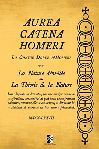 Aurea Catena Homeri: La Chaîne Dorée d'Homère — La Nature dévoilée ou La Théorie de la Nature