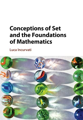 Conceptions of Set and the Foundations of Mathematics von Cambridge University Press