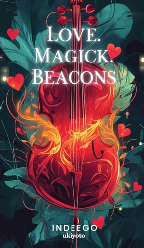 LOVE. MAGICK. BEACONS von Ukiyoto Publishing